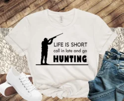 Life is Short Go Hunting SVG